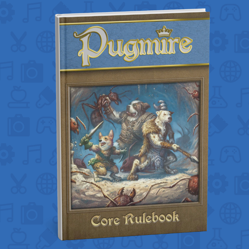 Cover of “Pugmire Core Rulebook,” showing armored, anthropomorphic dogs wielding weapons in a fantasy battle scene.